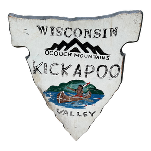 Vintage Wisconsin Kickapoo Valley Handmade Sign