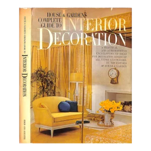 "House & Garden's Complete Guide to Interior Decoration" 1960 Pepis, Betty [Text By]
