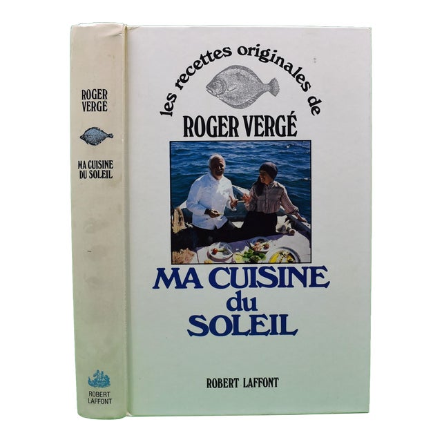 "Ma Cuisine Du Soleil Les Recettes Originales De Roger Verge" 1978 Laffont, Robert (Inscribed) For Sale