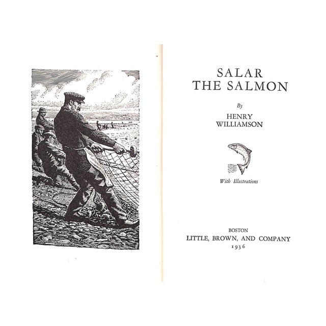 WILLIAMSON, Henry [301] pp. Little, Brown, and Company 1936 8 1/2" x 6" Salar is a five-year-old salmon returning to the...