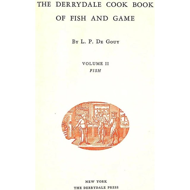 Traditional "The Derrydale Cook Book of Fish & Game Vol. 1 & 2" 1937 De Gouy, l.p. For Sale - Image 3 of 6