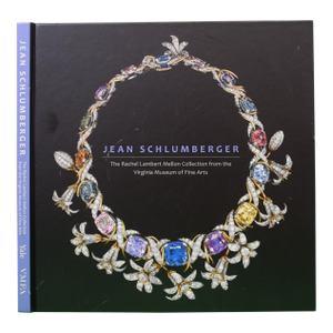 "Jean Schlumberger: The Rachel Lambert Mellon Collection From the Virginia Museum of Fine Arts" 2018 Couser, Kristie