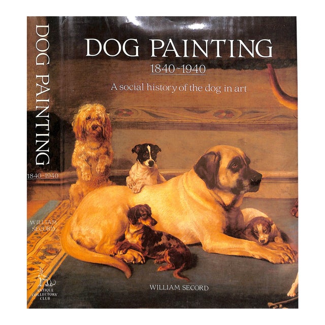 "Dog Painting 1840-1940" 1992 Secord, William For Sale