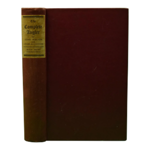 "The Complete Angler" 1904 Walton, Izaak, Cotton, Charles