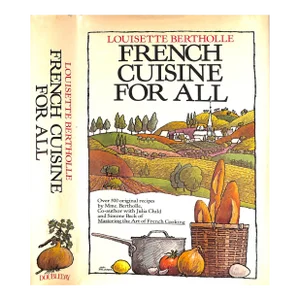 "French Cuisine for All" 1980 Bertholle, Louisette