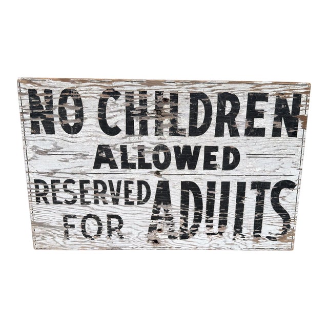 Vintage Hand-Painted "No Children Allowed – Reserved for Adults" Wooden Camp Sign For Sale - Image 9 of 15
