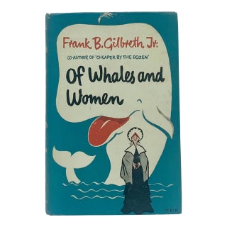 Of Whales and Women by Frank B. Gilbreth Jr. 1957 Hardcover Nantucket For Sale