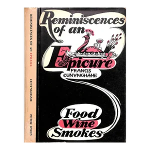 "Reminiscences of an Epicure: Food Wine Smokes" 1955 Cunynghame, Francis