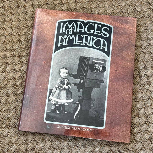 Images of America: A Panorama of History in Photographs book, compiled and published by Smithsonian Books, Washington...