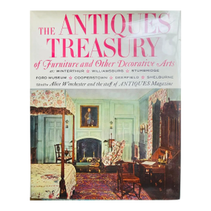 The Antiques Treasury of Furniture and Other Decorative Arts