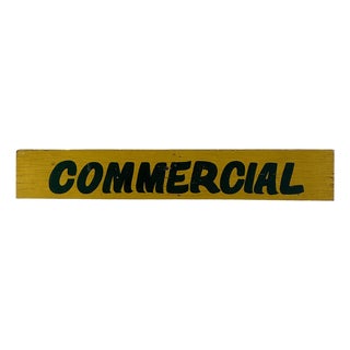 Vintage Yellow Hand Written Wood "Commercial" Sign For Sale