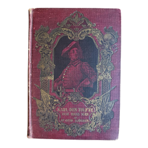 1903 Antique Historical Literature Hardcover-Swedish ‘Karl Den Tolfte Och Hans Man Lifsbilder Fran Sveriges Sjunkande Storhetstid’