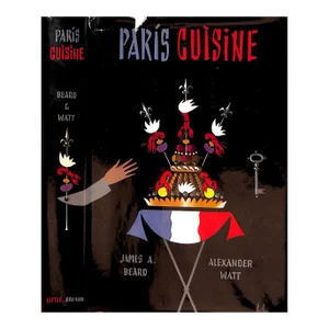 "Paris Cuisine" 1952 Beard, James A. And Watt, Alexander