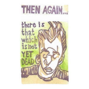 Then Again There Is That Which Is Not Yet Dead Etching Number Williamson