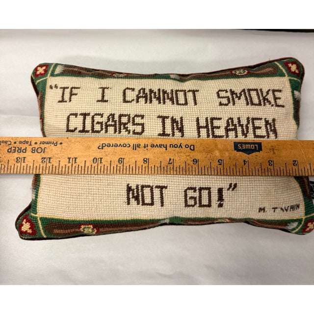 Vintage Needlepoint Pillow if I Cannot Smoke Cigars in Heaven Then I Shall Not Go For Sale - Image 4 of 7