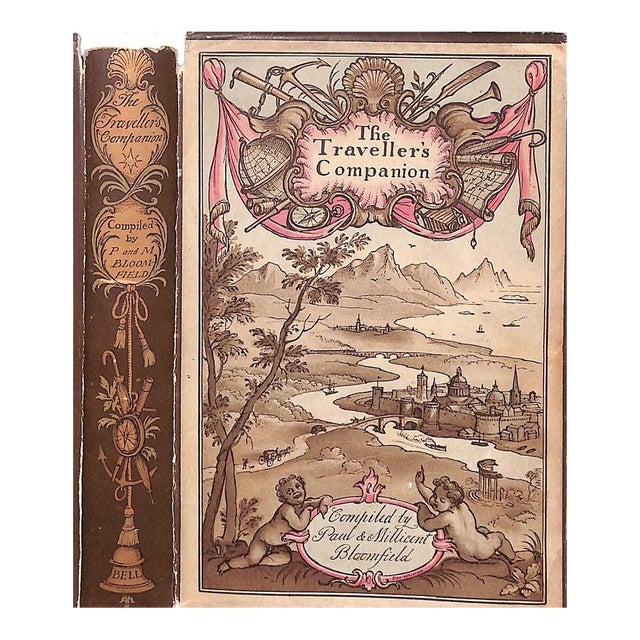 "The Traveller's Companion: A Travel Anthology" 1931 Bloomfield, Paul & Millicent [Compiled By] For Sale