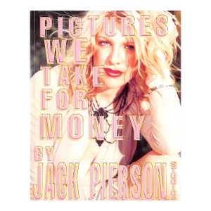 "Pictures We Take for Money" 2000 Pierson, Jack