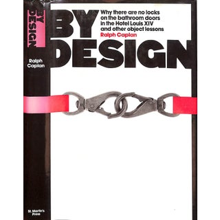"By Design: Why There Are No Locks on the Bathroom Doors in the Hotel Louis Xiv" 1982 Caplan, Ralph For Sale
