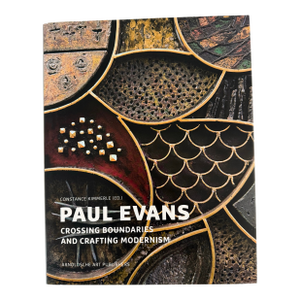 Paul Evans Crossing Boundaries and Crafting Modernism