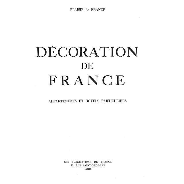 CARLHIAN, Andre [236] pp. 12 1/2" x 9 3/4" Décor de France encompasses a variety of classic French interior design...