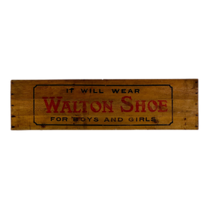 Vintage Wooden Crate Sign Advertising "Walton Shoe for Boys and Girls"