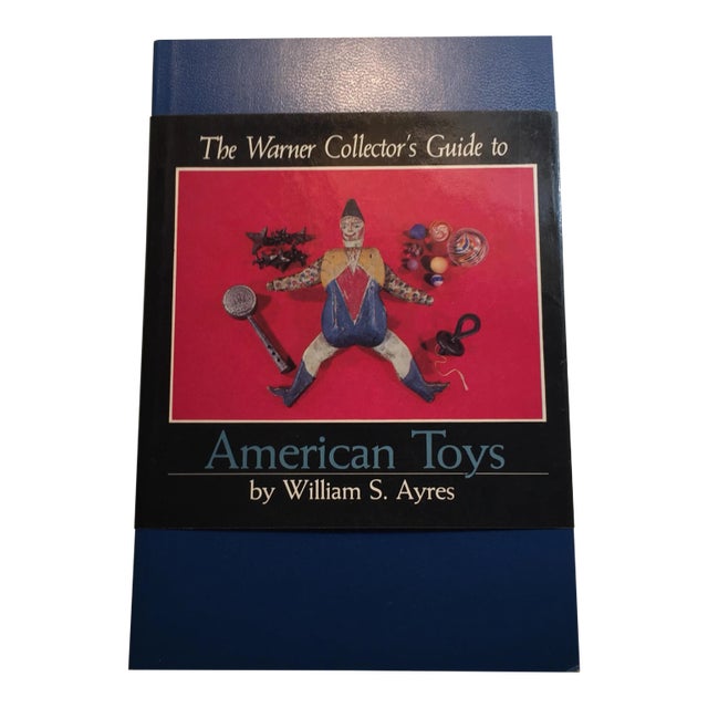The Warner Collector's Guide to American Toys 1981 For Sale