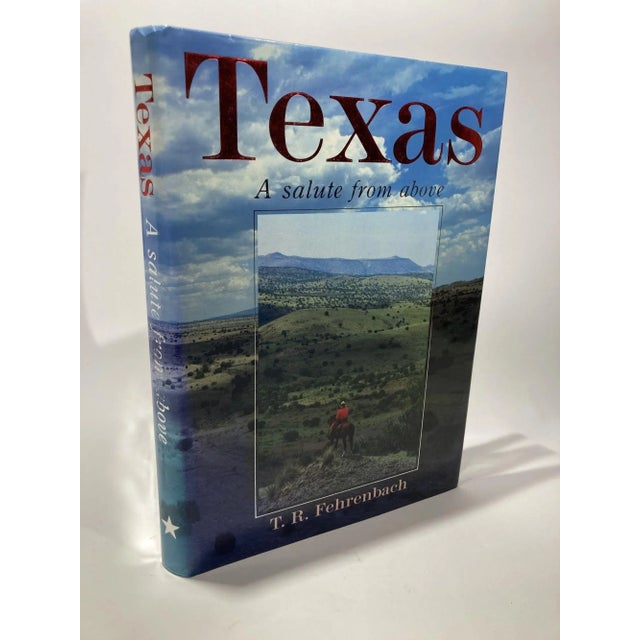 Texas a Salute From Above Fehrenbach, T. R 1985 For Sale - Image 13 of 13