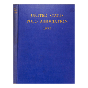United States Polo Association 1953 Yearbook