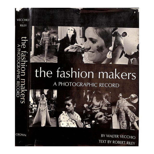 "The Fashion Makers: A Photographic Record" 1968 Veccchio, Walter [Photographs] Riley, Robert [Text] For Sale