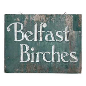 Vintage Belfast Birches Wood Sign