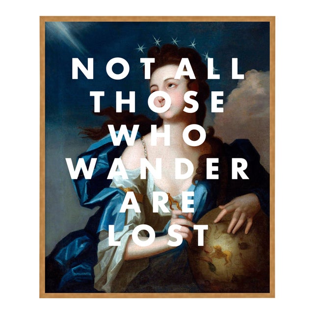 Not All Those Who Wander Are Lost by Lara Fowler in Gold Framed Paper, Large Art Print For Sale