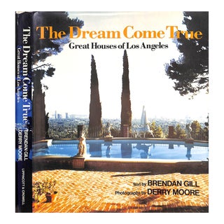 "The Dream Come True: Great Houses of Los Angeles" 1980 Gill, Brendan & Moore, Derry For Sale
