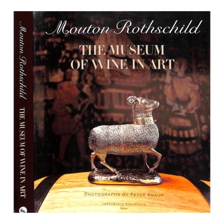 "Mouton Rothschild the Museum of Wine in Art" 2003 Herman, Sandrine and Pascal, Julien [Texts By] For Sale