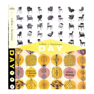 "Robin and Lucienne Day: Pioneers of Modern Design" 2001 Jackson, Lesley