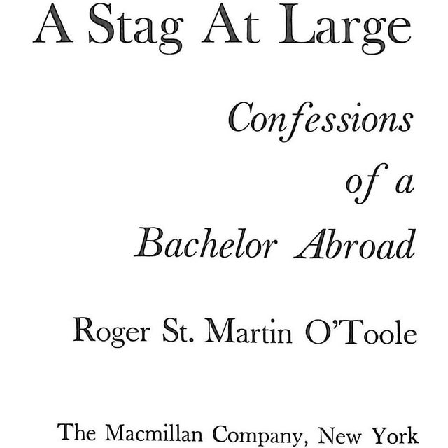 "A Stag at Large: The Amorous Adventures of a Bachelor Abroad" 1968 O'toole, Roger St. Martin For Sale - Image 4 of 5