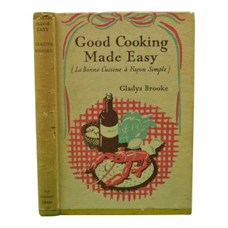 "Good Cooking Made Easy (La Bonne Cuisine a Facon Simple)" Brooke, Gladys For Sale