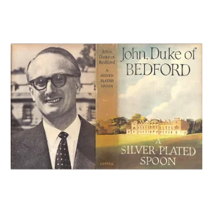 "A Silver-Plated Spoon" 1969 John, Duke of Bedford