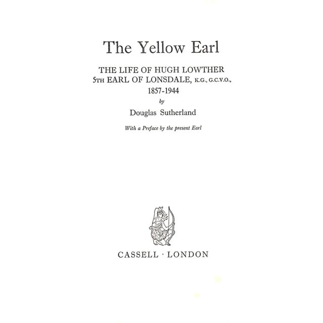 The Life of Hugh Lowther, 5th Earl of Lonsdale 1857-1944 SUTHERLAND, Douglas [272] pp. Cassell & Company London 1965 8...