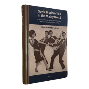 2014 Malaysian Music History Book “Sonic Modernities in the Malay World”