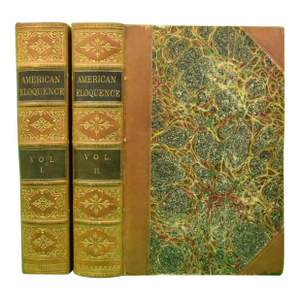 "American Eloquence: A Collection of Speeches and Addresses by the Most Eminent Orators of America Volumes I & Ii" 1857 Moore, Frank