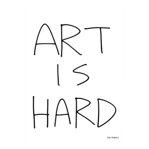 2023 Ken Kagami Art Is Hard Poster