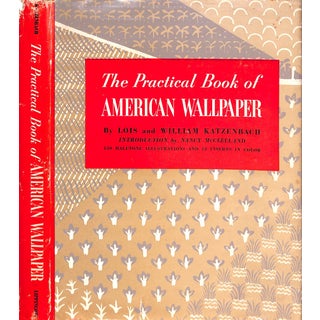 "The Practical Book of American Wallpaper" 1951 Katzenbach, Lois and William For Sale