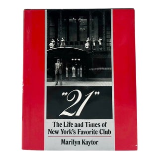 21 the Life and Times of New York’s Favorite Club by Marilyn Kaytor 1975 For Sale