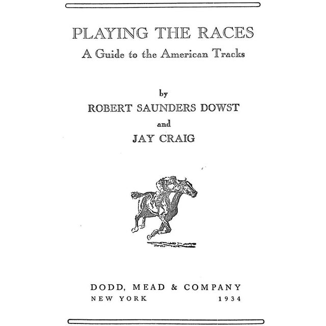 "Playing the Races: A Guide to the American Tracks" 1934 Dowst, Robert S. And Craig, Jay For Sale - Image 4 of 8