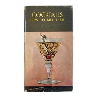 1922 Cocktails: How to Mix Them, by Robert of the Embassy Club, London Book For Sale