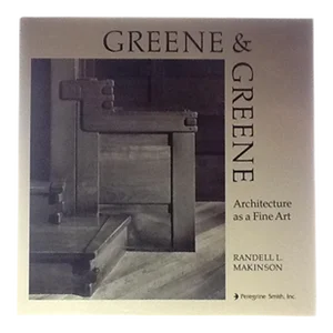 1977 Greene & Greene Architecture as a Fine Art Book