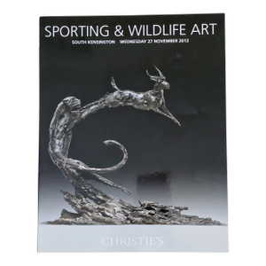 Sporting and Wildlife Art Auction Catalogue, Christie's South Kensington, November 2013