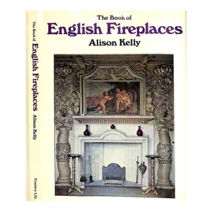"The Book of English Fireplaces" 1968 Kelly, Alison