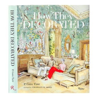 "How They Decorated: Inspiration From Great Women of the Twentieth Century" 2017 Tapp, P. Gaye For Sale