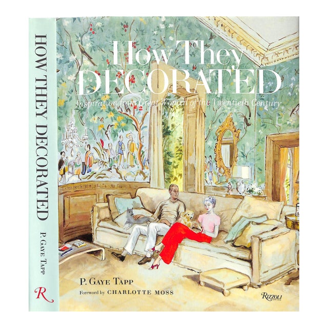 "How They Decorated: Inspiration From Great Women of the Twentieth Century" 2017 Tapp, P. Gaye For Sale